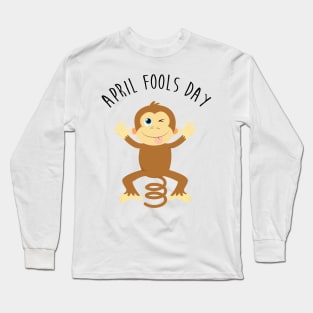 Bounce Monkey Behind You - Happy April Fool's Day Long Sleeve T-Shirt